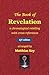 The Book of Revelation: A Chronological Retelling with Cross-References (KJV)
