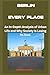 Berlin - Every Place: An In-Depth Analysis of Urban Life and Why Society Is Losing Its Soul.
