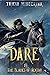 Dare (The Blades of Acktar, #1)