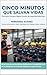 Cinco Minutos Que Salvan Vidas: Guía práctica para liderar charlas de seguridad efectivas (Spanish Edition)