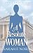 A Resolute Woman: A Victori...