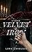 Under Velvet and Iron: The Guilded Cage Chronicles