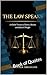 The Law Speaks: Book of Quotes
