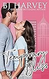 Temporary Bliss by B.J. Harvey