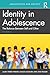 Identity in Adolescence: The Balance Between Self and Other (Adolescence and Society)