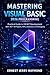 Mastering Visual Basic 2026 Programming: Practical Guide to VB.NET Development with .NET 10 Projects, APIs, Databases, and Debugging