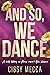 And So, We Dance (Kitchi Falls #1)