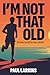 I'm not that old: It's never too late to chase a dream