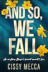 And So, We Fall by Cissy Mecca