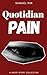 Quotidian Pain