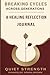Breaking Cycles: A Healing Reflection Journal