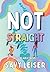 Not Straight