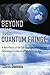 Beyond the Quantum Fringe