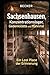 Sachsenhausen, Konzentrationslager, Gedenkstätte und Mahnmal I Ein Lost Place der Erinnerung: Erinnerung an das unvorstellbare Leid (German Edition)