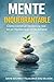 Mente Inquebrantable : Cómo construir resiliencia real en un mundo que no se detiene (Spanish Edition)