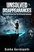 UNSOLVED DISAPPEARANCES: Real Missing Persons Cases That Still Have No Explanation