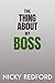 The Thing About My Boss