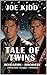 Tale of Twins: Revelation - Discovery