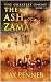 The Ash of Zama: An Ancient...