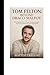 Tom Felton: Beyond Draco Malfoy: The Complete Story of Fame, Identity, Struggles, and the Man Behind the Wizarding World