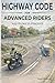 Highway Code For Advanced Riders: Key Rules in Practice