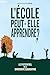 L'école peut-elle apprendre?: Le potentiel de la diversité éducative (French Edition)