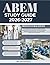 ABEM STUDY GUIDE 2026-2027: A Comprehensive Emergency Medicine Study Resource Featuring Advanced Practice Questions, Realistic Clinical Scenarios, and Full-Length Certification Simulations