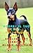Scopri il tuo Cane:Tutto sulla razza: English Toy Terrier – Black and Tan (Italian Edition)