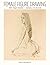 Female Figure Drawing: 100+ Figure Studies — Gesture, Line & Form