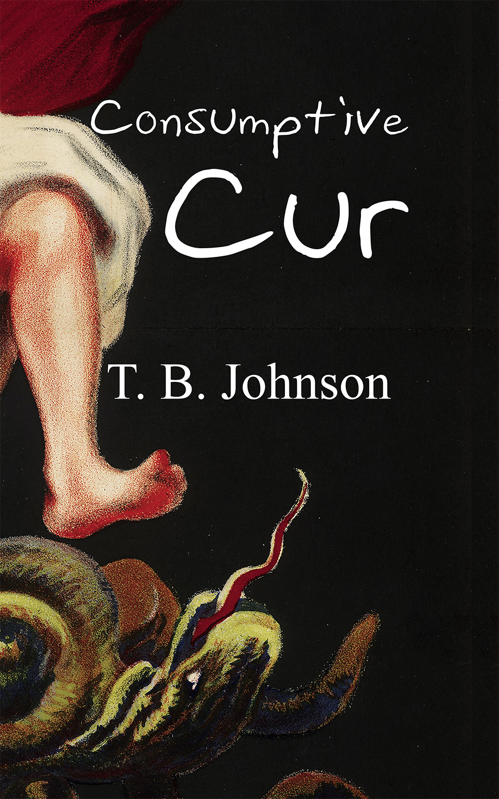 Consumptive Cur (Kindle Edition)
