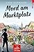 Mord am Marktplatz – Ein Fall für Erna: Wörgl, 1997. Eskalierter Streit oder eiskalte Berechnung? (Kommissarin Erna Ermittelt - Ein Original Lore Dornauer #TirolKrimi 5) (German Edition)