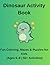 Dinosaur Activity Book for ...