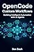 OpenCode Custom Workflows: Building Intelligent Automation with AI Agents (AI Agent Tools)