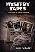 Mystery Tapes: The Case of ...