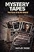 Mystery Tapes: The Case of Olive Grace