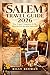 SALEM TRAVEL GUIDE 2026: Your Expert Companion to the Witch City of New England