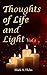 Thoughts of LIfe and Light:...