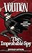 VOLITION: The Improbable Sp...