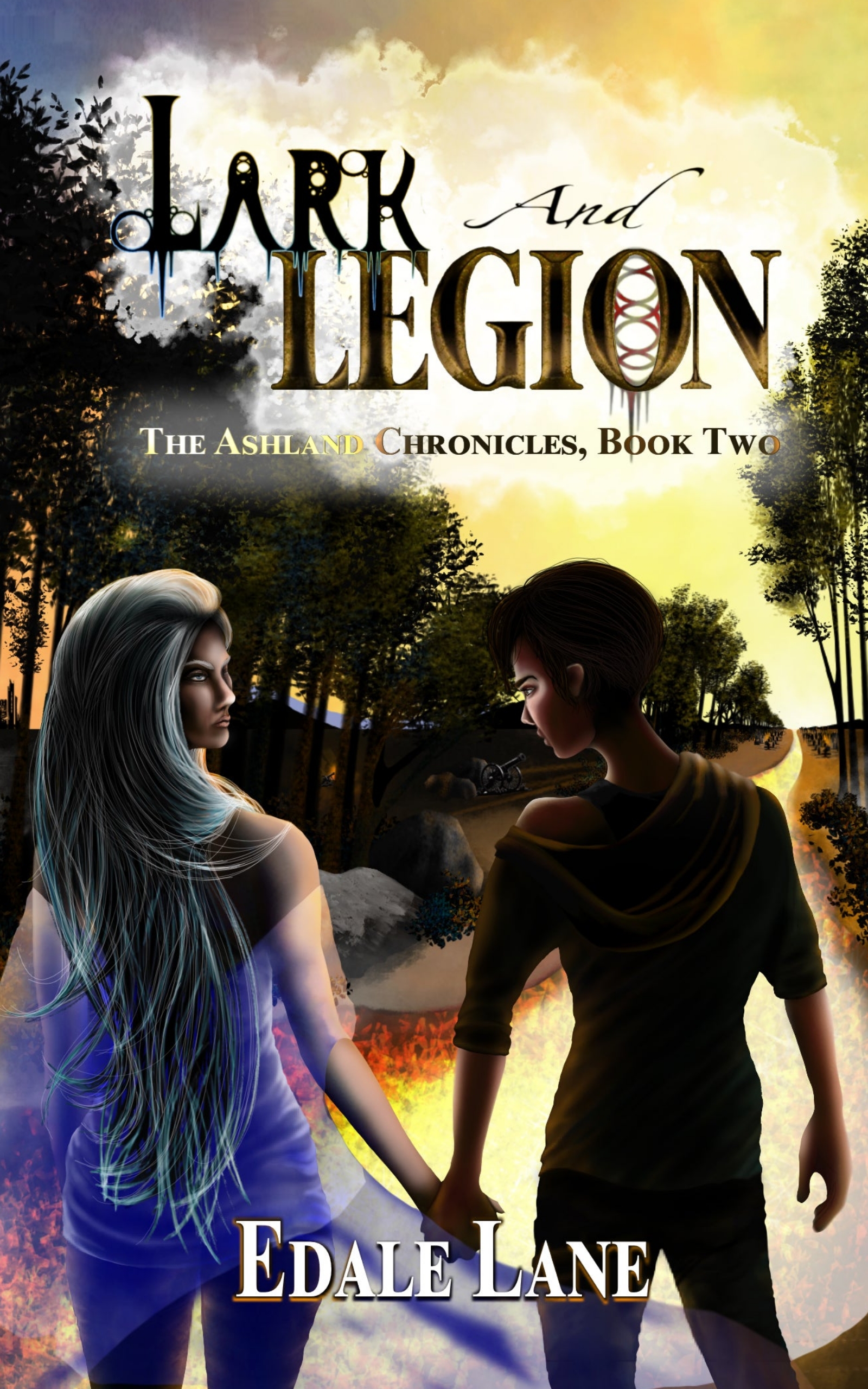 Lark and Legion: The Ashland Chronicles, Book Two (Kindle Edition)