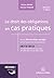 Le droit des obligations en cas pratiques. 7e éd.
