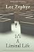 It's A Liminal Life: A novella with other short stories and poems