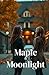 Maple & Moonlight (Lesbian Romance): A Cozy Small-Town Sapphic Romance About Second Chances, Childhood Sweethearts, and Love Rekindled in Autumn ... & Her: Sapphic Romance Collection)