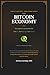 The Bitcoin Economy: Sovereignty for the Quantum Era