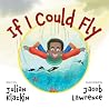 If I Could Fly by Julian Klazkin If I Could Fly by Julian Klazkin
