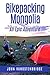 Bikepacking Mongolia: An Epic Adventure