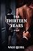 The Thirteen Years: A Psychological Novel of Love, Control, and Reclaiming Power