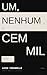 Um, nenhum e cem mil (Portuguese Edition)