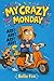 My Crazy: Monday
