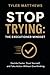 STOP TRYING: The Executioner Mindset