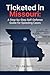 Ticketed in Missouri: A Step-by-Step Self-Defense Guide for Speeding Cases